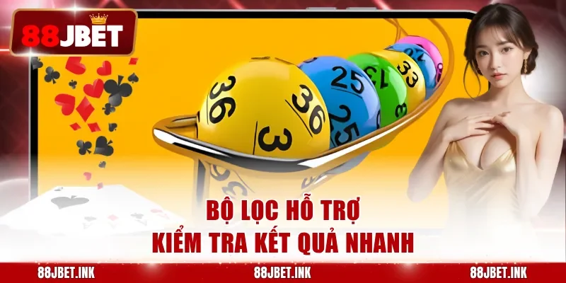Bộ lọc hỗ trợ kiểm tra kết quả nhanh
