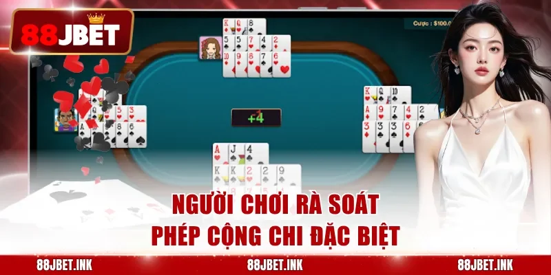 Người chơi rà soát phép cộng chi đặc biệt