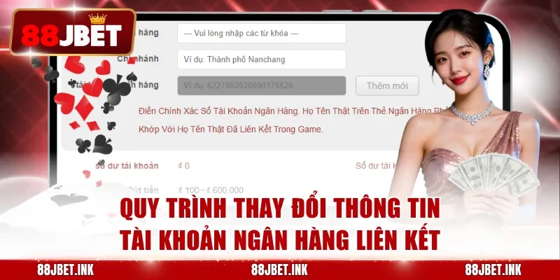 Quy trình thay đổi thông tin tài khoản ngân hàng liên kết